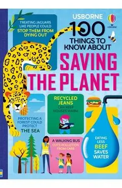 100 Things to Know about Saving the Planet