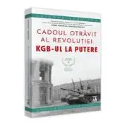 Crimele Revolutiei - Cadoul Otravit al revolutiei