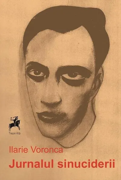 Jurnalul sinuciderii - Paperback brosat - Ilarie Voronca