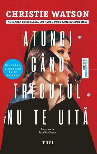 Atunci când trecutul nu te uită - Paperback brosat