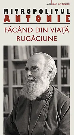 Facand din viata rugaciune