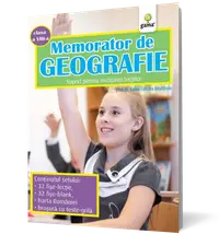 Memorator de geografie clasa a VIII-a. Suport pentru invatarea lectiilor