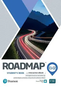 Roadmap C1-C2. Student's Book and Interactive eBook with digital resources and mobile app - Paperback brosat - Damian Wiliams, Jeremy Day, Jonathan Bygrave, Lindsay Warwick