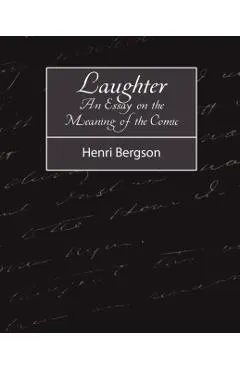 Laughter: An Essay on the Meaning of the Comic