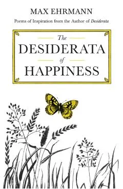 Desiderata of Happiness