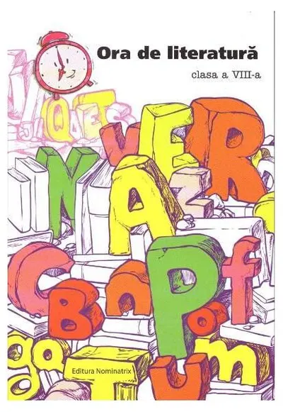 Ora de literatură. Clasa -VIII-a - Paperback - Maria Emilia Goian