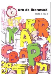 Ora de literatură. Clasa -VIII-a - Paperback - Maria Emilia Goian