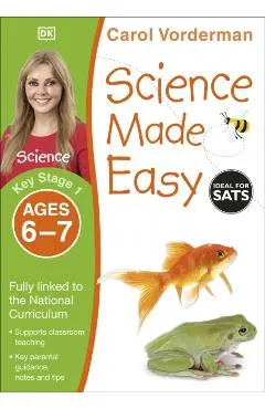 Science Made Easy Ages 6-7 Key Stage 1