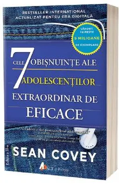 Cele 7 obisnuinte ale adolescentilor extraordinar de eficace