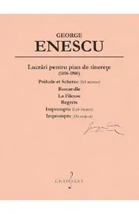 Lucrari pentru pian de tinerete (1896-1900)