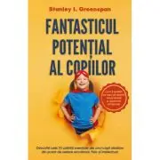 Fantasticul potential al copiilor