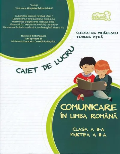 Comunicare în limba română. Caiet de lucru. Clasa a II-a, partea a II-a - Paperback brosat - Cleopatra Mihăilescu, Tudora Piţilă