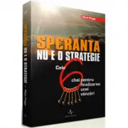 SPERANTA NU E O STRATEGIE - Cele 6 chei pentru finalizarea unei vanzari