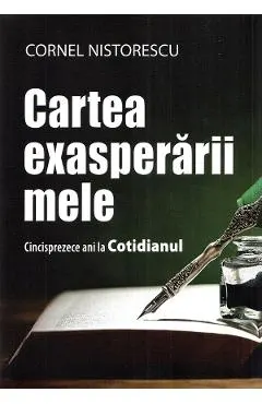 Cartea exasperarii mele