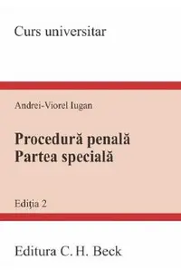 Procedura penala. Partea speciala. Curs universitar Ed.2