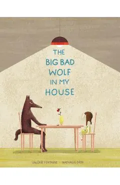 The Big Bad Wolf in My House