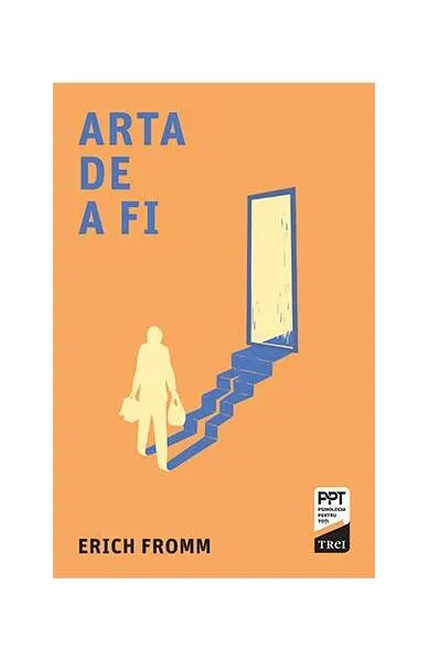 Arta de a fi - Paperback - Erich Fromm