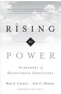 Rising to Power: The Journey of Exceptional Executives