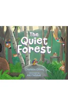 The Quiet Forest