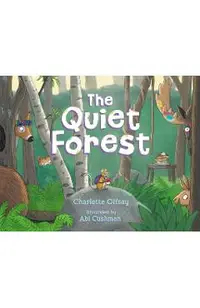 The Quiet Forest
