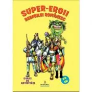 Super-eroii basmului romanesc