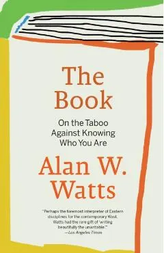 The Book: On the Taboo Against Knowing Who You Are