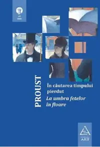 In cautarea timpului pierdut. La umbra fetelor in floare
