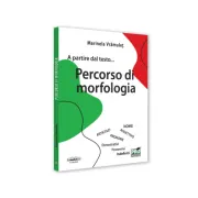 A partire dal testo... Percorso di morfologia