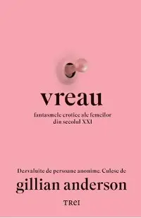 eBook Vreau. Fantasmele erotice ale femeilor din secolul XXI