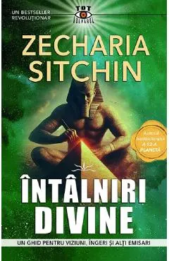 Intalniri divine. Un ghid pentru viziuni, ingeri si alti emisari