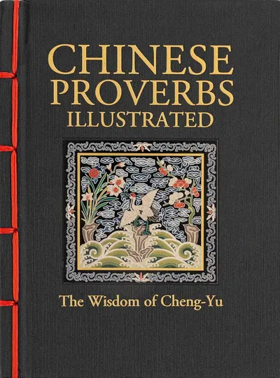 Chinese Proverbs: Illustrated (Chinese Bound Classics)