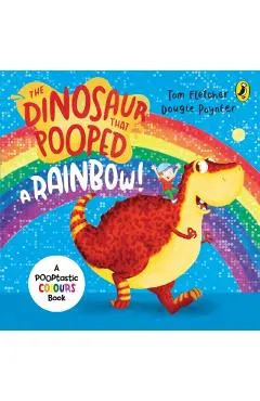 Dinosaur That Pooped A Rainbow!