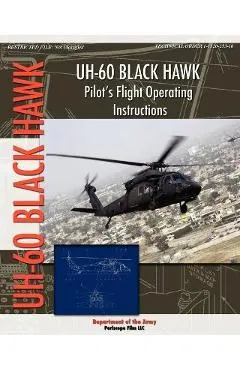 UH-60 Black Hawk Pilot's Flight Operating Manual