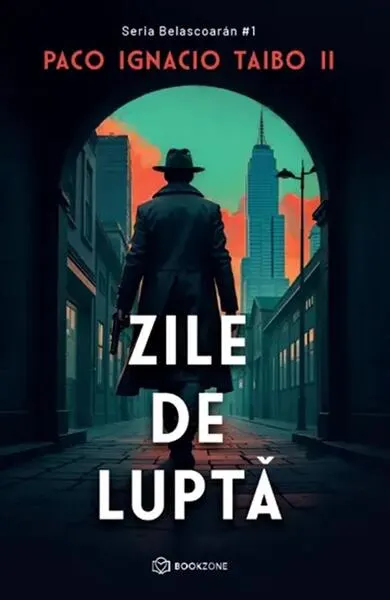 Zile de luptă (Vol. 1) - Paperback brosat - Paco Ignacio Taibo II