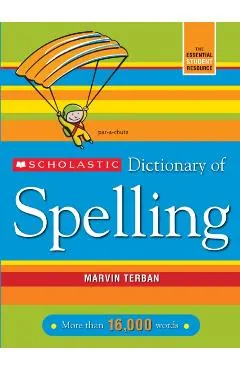 Scholastic Dictionary of Spelling