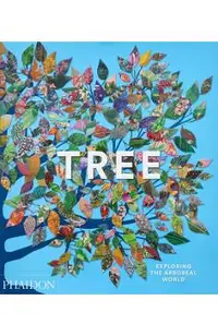 Tree: Exploring the Arboreal World