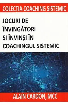 Jocuri de invingatori si invinsi in coachingul sistemic