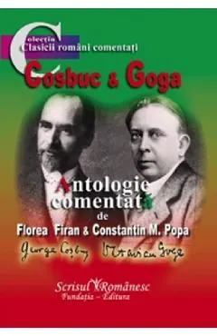 Cosbuc si Goga. Antologie comentata