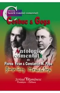 Cosbuc si Goga. Antologie comentata