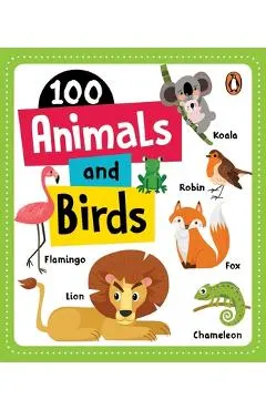 100 Animals & Birds: Board Book of First 100 Most Important Animals & Birds for Preschool Kids, Toddlers [Penguin Early Learning Series]