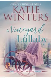 A Vineyard Lullaby