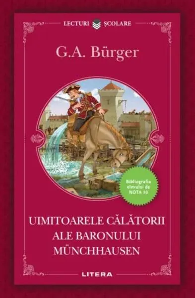 Uimitoarele călătorii ale baronului Münchhausen - Paperback brosat - Gottfried August Bürger