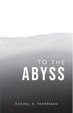 To The Abyss