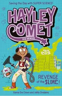 Hayley Comet, Kid Genius: Revenge of the Slime!
