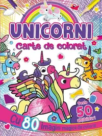 Unicorni. Carte de colorat cu peste 50 abțibilduri - Paperback brosat