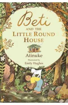 Beti and the Little Round House