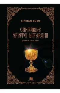 Cantarile Sfintei Liturghii pentru cinci voci