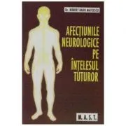 Afectiunile neurologice pe intelesul tuturor