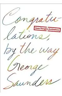 Congratulations, by the Way: Some Thoughts on Kindness