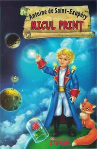 Micul prinț - Paperback brosat - Antoine de Saint-Exupéry